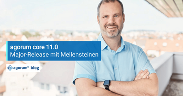 Bild zeigt die Ankündigung des agorum core 11.0 Major-Releases mit Meilensteinen, ideal für Digitalisierungs-Werkzeuge im Dokumentenmanagement.
