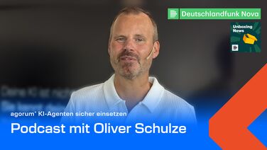 Oliver Schulze, Geschäftsführer agorum Software GmbH, im Podcast Unboxing News von Deutschlandfunk Nova zum Thema KI-Agenten sicher einsetzen