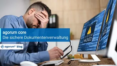 Sicherheit bei der Dokumentenverwaltung für Unternehmen mit agorum core