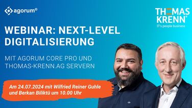 Webinar: Next Level Digitalisierung für Unternehmen mit agorum core und Thomas-Krenn.AG mit Berkan Biliktü und Wilfried Reiner Guhle