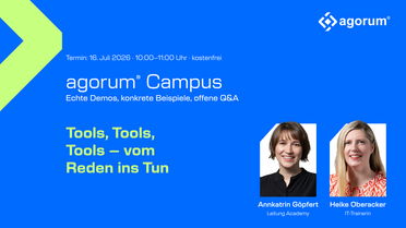 agorum® Campus Session 3 „Tools, Tools, Tools" am 16. Juli 2026 mit Annkatrin Göpfert und Heike Oberacker